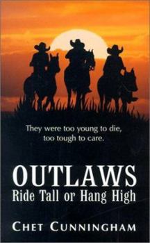 Ride Tall or Hang High - Book #1 of the Outlaws