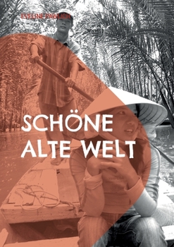 Paperback Schöne alte Welt: Reisesammelsurium [German] Book