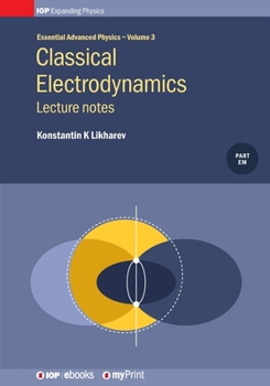 Paperback Classical Electrodynamics: Lecture notes: Lecture notes Book