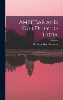 Hardcover Amritsar and our Duty to India Book