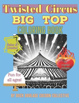 Paperback Big Top, Twisted Circus: coloring book