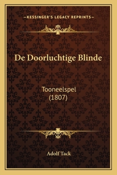 Paperback De Doorluchtige Blinde: Tooneelspel (1807) [Dutch] Book