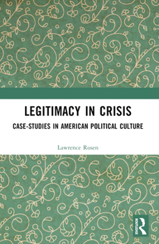 Paperback Legitimacy in Crisis: Case-Studies in American Political Culture Book
