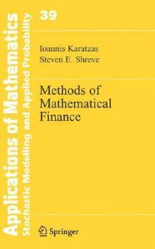 Hardcover Methods of Mathematical Finance (Stochastic Modelling and Applied Probability) Book