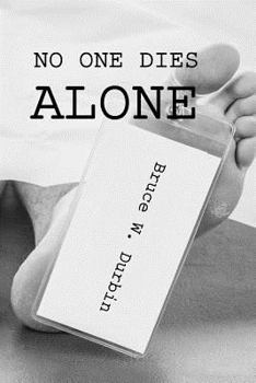 Paperback No One Dies Alone Book