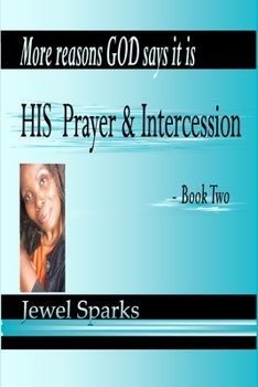 Paperback His Prayer & Intercession Book Two Book