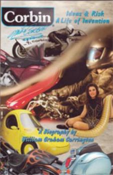 The Corbin Story, A Memoir: Ideas and Risk, The Life of Invention
