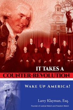 Paperback It Takes a Counter-Revolution: Wake Up America! Book