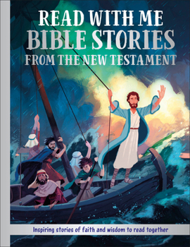 Hardcover Read with Me Bible Stories from the New Testament: Inspiring Stories of Faith and Wisdom to Read Together Book