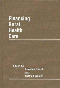 Hardcover Financing Rural Health Care Book