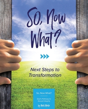 Paperback SO Now What?: Next Steps to Transformation Book