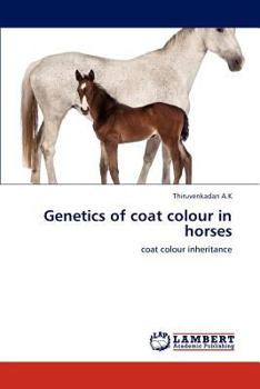 Paperback Genetics of coat colour in horses Book