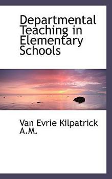 Departmental Teaching in Elementary Schools