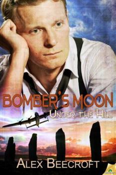 Bomber's Moon - Book #1 of the Under the Hill