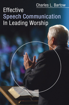 Paperback Effective Speech Communication in Leading Worship Book