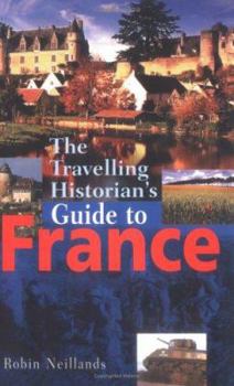 Paperback The Travelling Historian's Guide to France Book