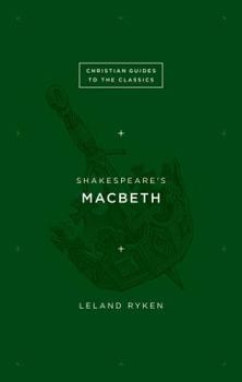 Shakespeare's Macbeth - Book  of the Christian Guides to the Classics