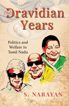 Hardcover The Dravidian Years: Politics and Welfare in Tamil Nadu Book