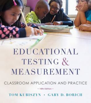 Paperback Educational Testing and Measurement: Classroom Application and Practice Book