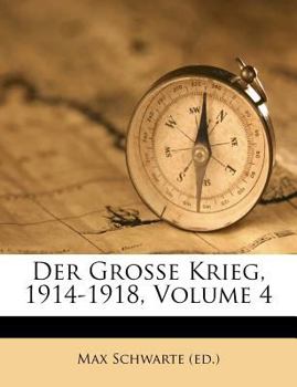 Paperback Der Grosse Krieg, 1914-1918, Volume 4 [German] Book