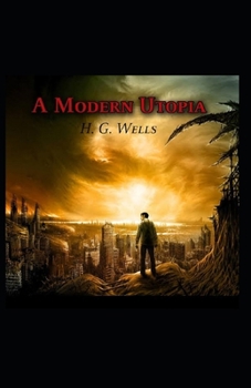 Paperback " A Modern Utopia Illustrated" Book