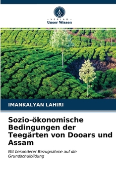 Paperback Sozio-ökonomische Bedingungen der Teegärten von Dooars und Assam [German] Book