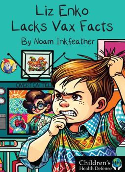 Hardcover Liz Enko Lacks Vax Facts Book