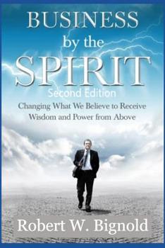 Paperback Business By The Spirit: Second Edition Book