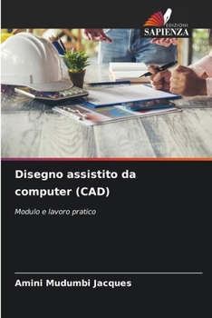 Disegno assistito da computer (CAD) (Italian Edition)