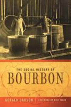 Paperback The Social History of Bourbon Book