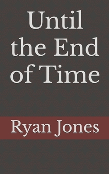 Paperback Until the End of Time Book