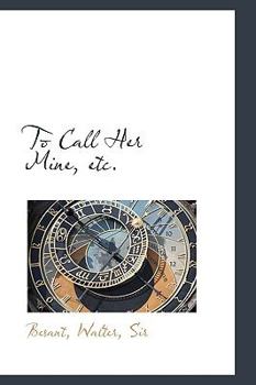 Paperback To Call Her Mine, Etc. Book