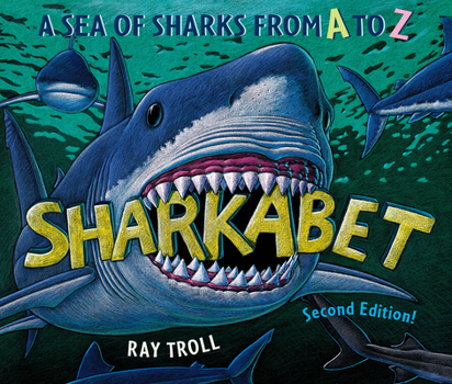 Paperback Sharkabet, 2nd Edition: A Sea of Sharks from A to Z Book