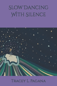 Paperback Slow Dancing With Silence Book