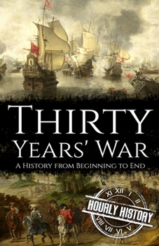 Paperback Thirty Years' War: A History from Beginning to End Book