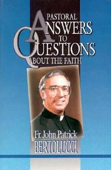 Paperback Pastoral Answers to Questions About the Faith Book