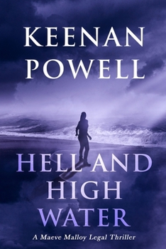 Paperback Hell and High Water: A Maeve Malloy Legal Thriller Book