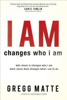 Paperback I Am Changes Who I Am: Who Jesus Is Changes Who I Am, What Jesus Does Changes What I Am to Do Book