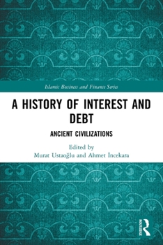A History of Interest and Debt: Ancient Civilizations
