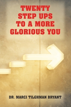 Paperback Twenty Step Ups to a More Glorious You Book