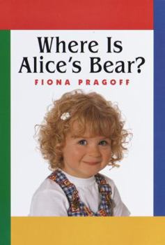 Hardcover Where Is Alice's Bear? Book