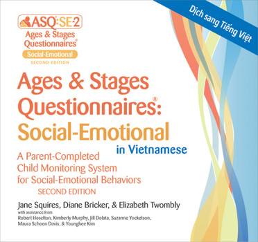 CD-ROM Ages & Stages Questionnaires(r) Social-Emotional in Vietnamese (Asq(r) Se-2 Vietnamese): A Parent-Completed Child Monitoring System for Social-Emotion Book