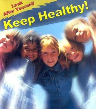 Paperback Keep Healthy! (Look After Yourself) Book