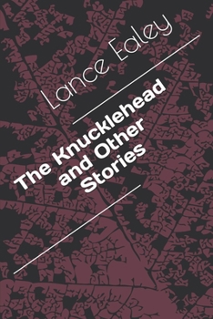 Paperback The Knucklehead and Other Stories Book
