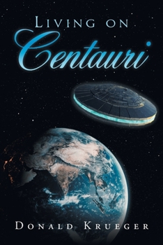 Paperback Living on Centauri Book