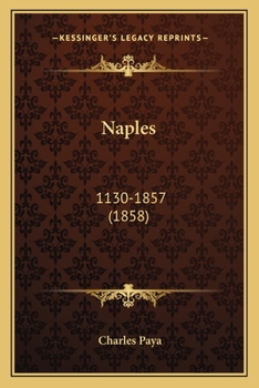 Paperback Naples: 1130-1857 (1858) [French] Book