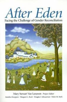 Paperback After Eden: Facing the Challenge of Gender Reconciliation Book