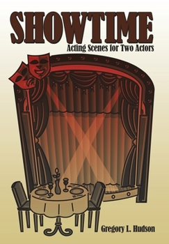 Hardcover Showtime: Acting Scenes for Two Actors Book