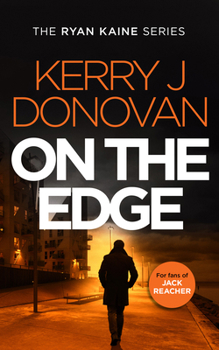 Paperback On the Edge: Book 6 in the Ryan Kaine Series Book