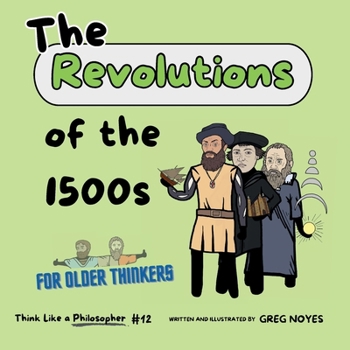The Revolutions of the 1500s: Made Plato and Aristotle Proud